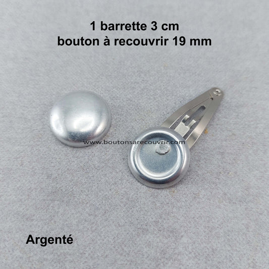 1 barrette 3 cm - bouton à recouvrir 19 mm