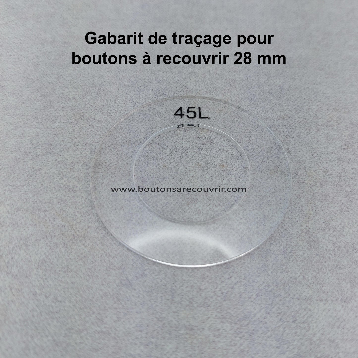 1 gabarit pour bouton à recouvrir 28 mm