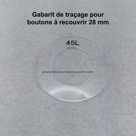 1 gabarit pour bouton à recouvrir 28 mm