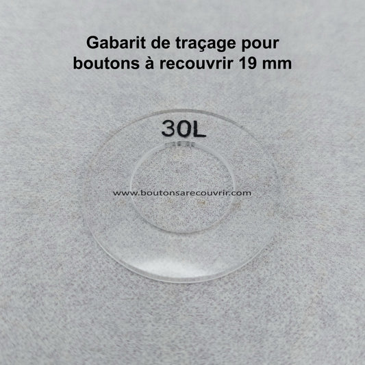 1 gabarit pour boutons à recouvrir 19 mm