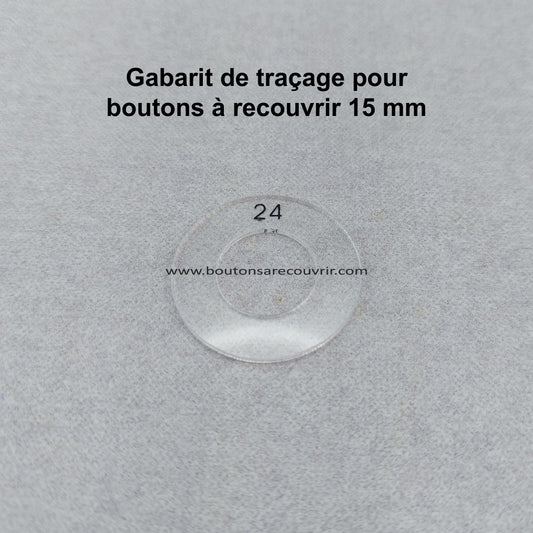 1 gabarit 15 mm